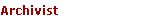 Archivist